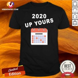 Official 2020 Up Yours Shirt