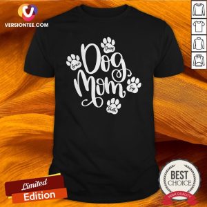 Dog Mom Paws Shirt