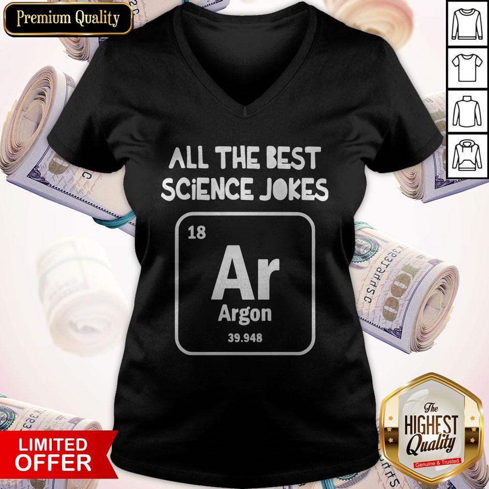 All The Best Science Jokes Argon 39.948 Shirt