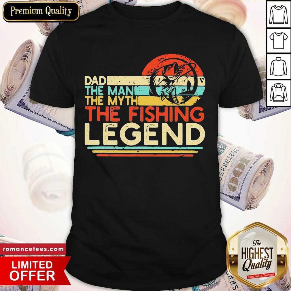 Awesome Dad The Man The Myth The Fishing Legend Vintage Shirt