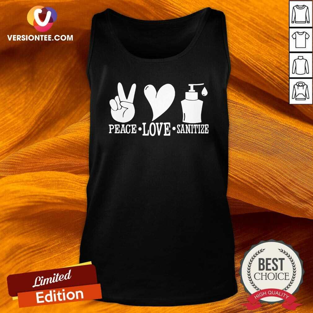 Beautiful Peace love Sanitize Shirt