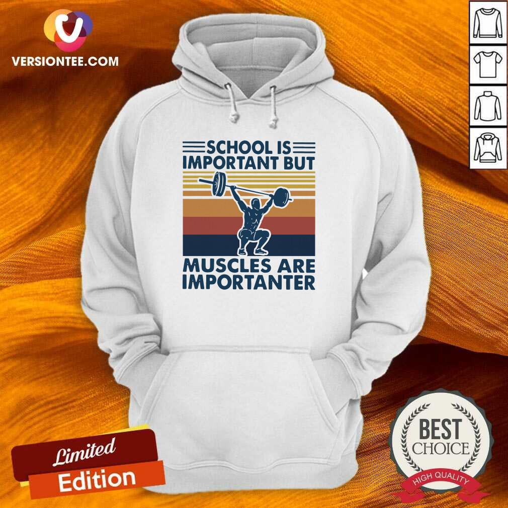 Beautiful School Is Important But Muscles Are Importanter Vintage Retro Shirt