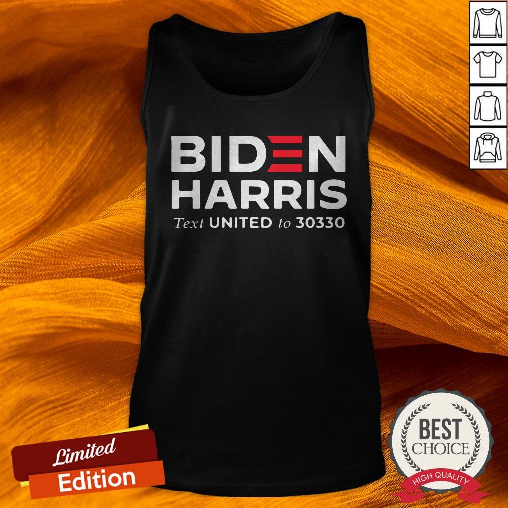 Biden Harris Text United To 30330 Shirt