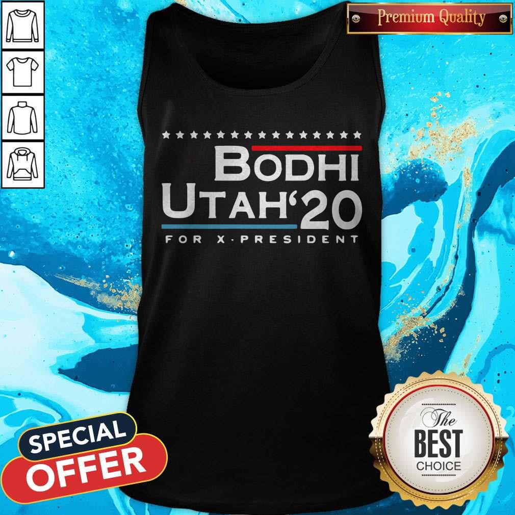 Bodhi Utah 2020 For X President Shirt