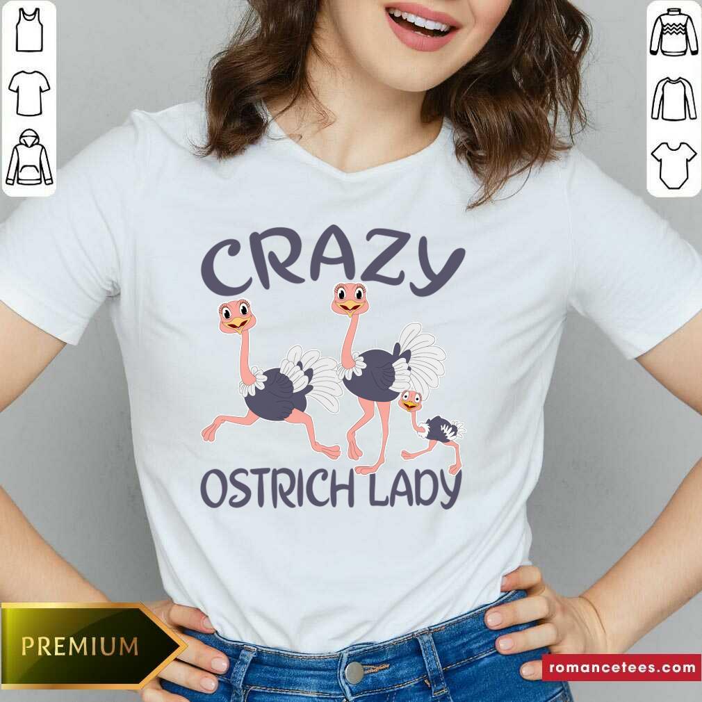 Crazy Ostrich Lady Shirt