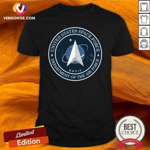 Funny United States Space Force Department Of The Air Force Shirt