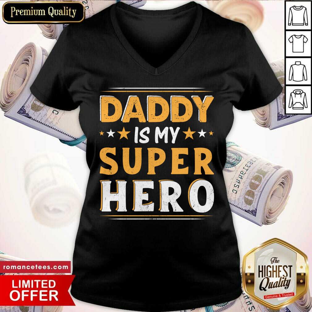 Daddy Is My Super Hero Shirt