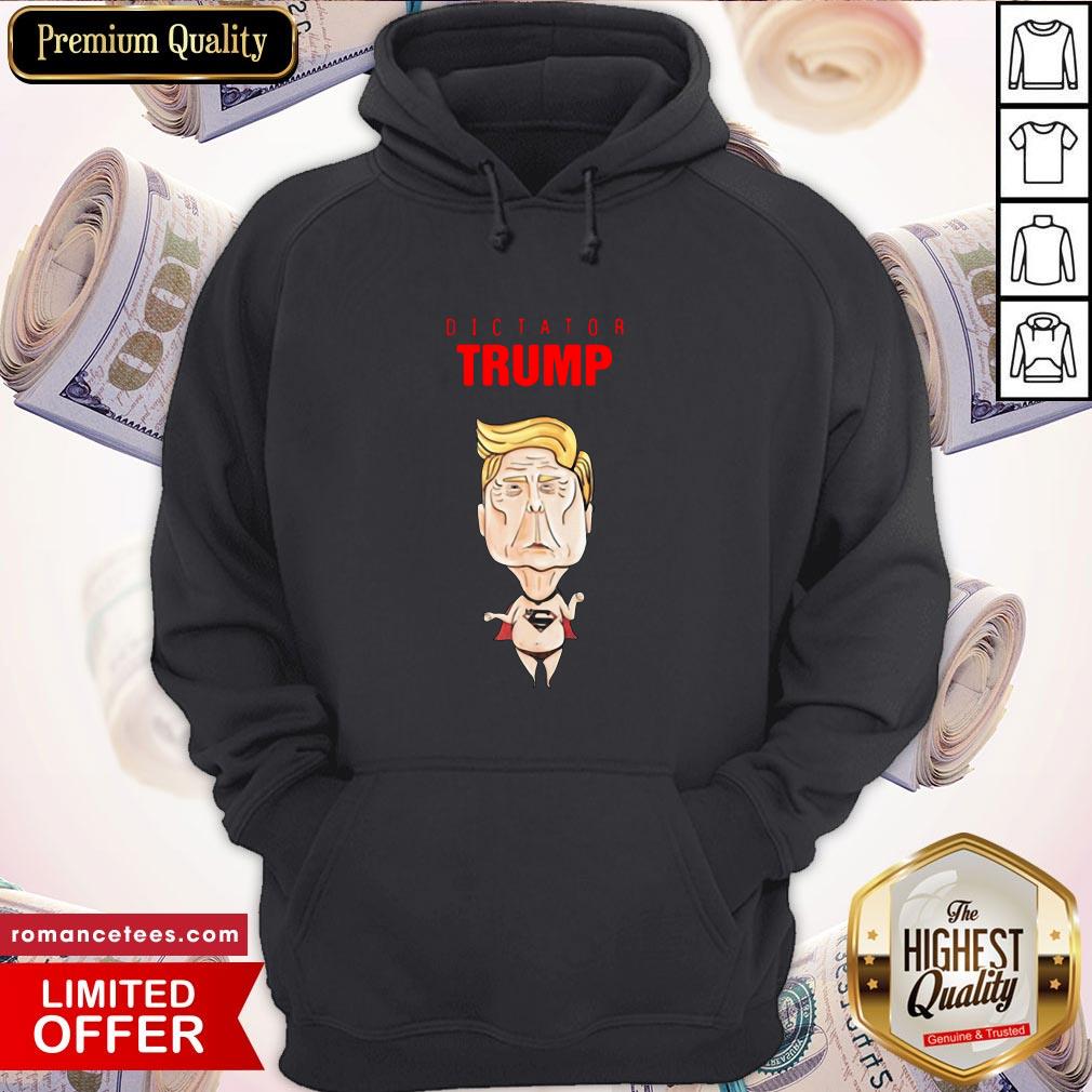 Dictator Trump Superman Funny Shirt
