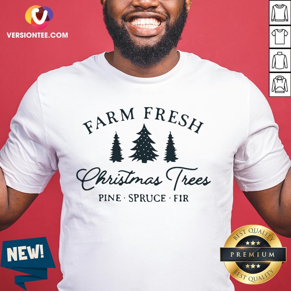 Farm Fresh Christmas Trees Shirt