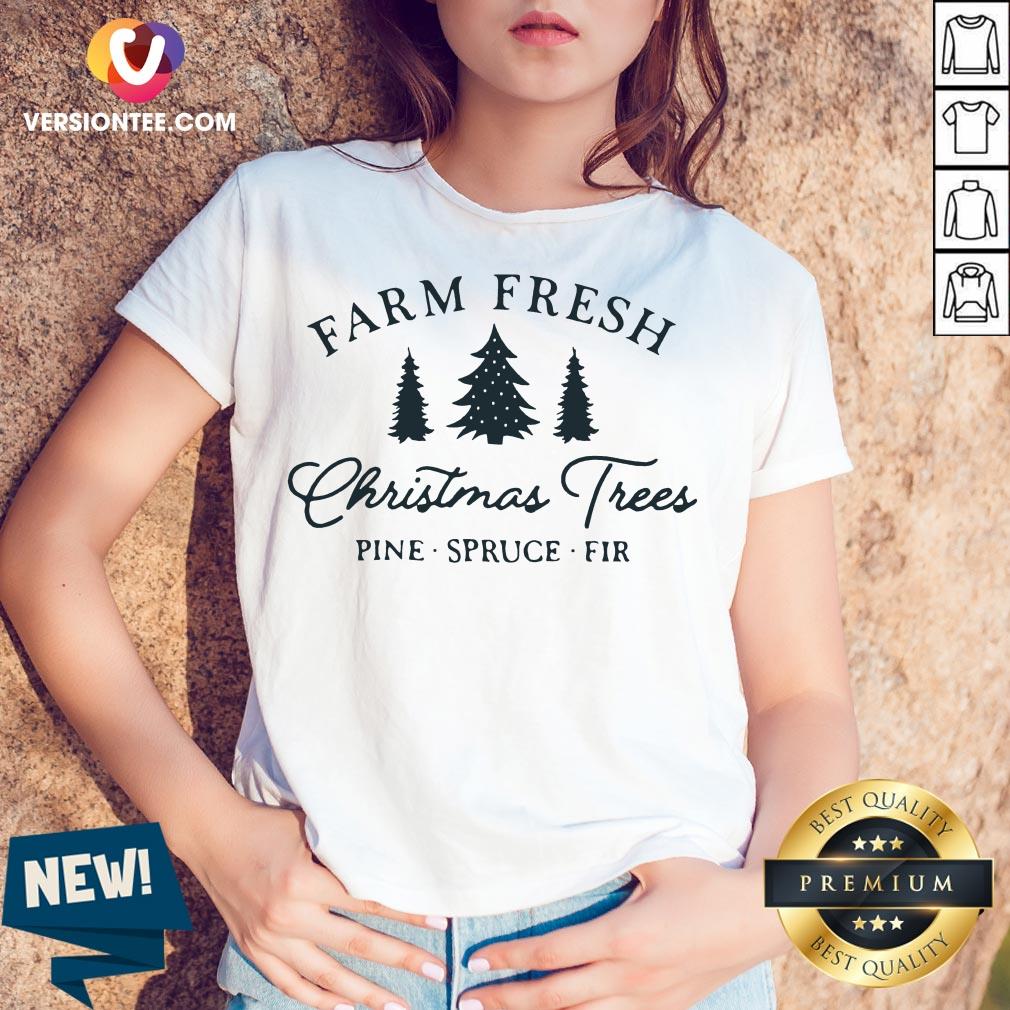 Farm Fresh Christmas Trees Shirt