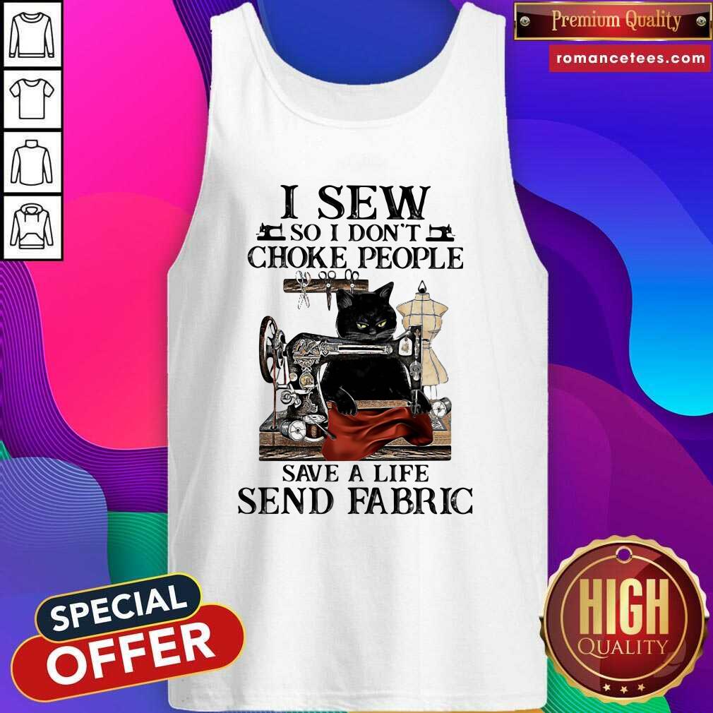 funny-i-sew-so-i-dont-choke-people-save-a-life-send-fabric-sewing-machince-cats-tank-top.jpg