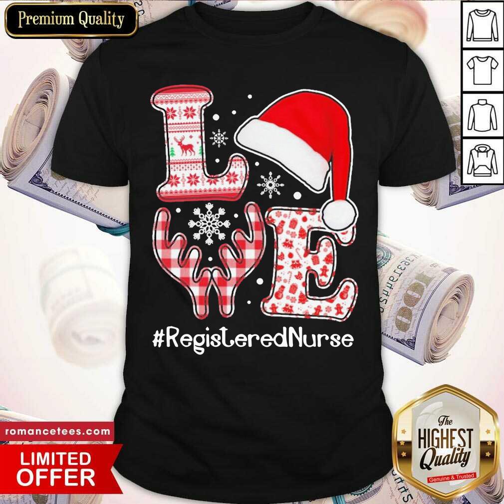 Funny Love Hat Santa And Reindeer #Registered Nurse Worker Ugly Christmas Shirt