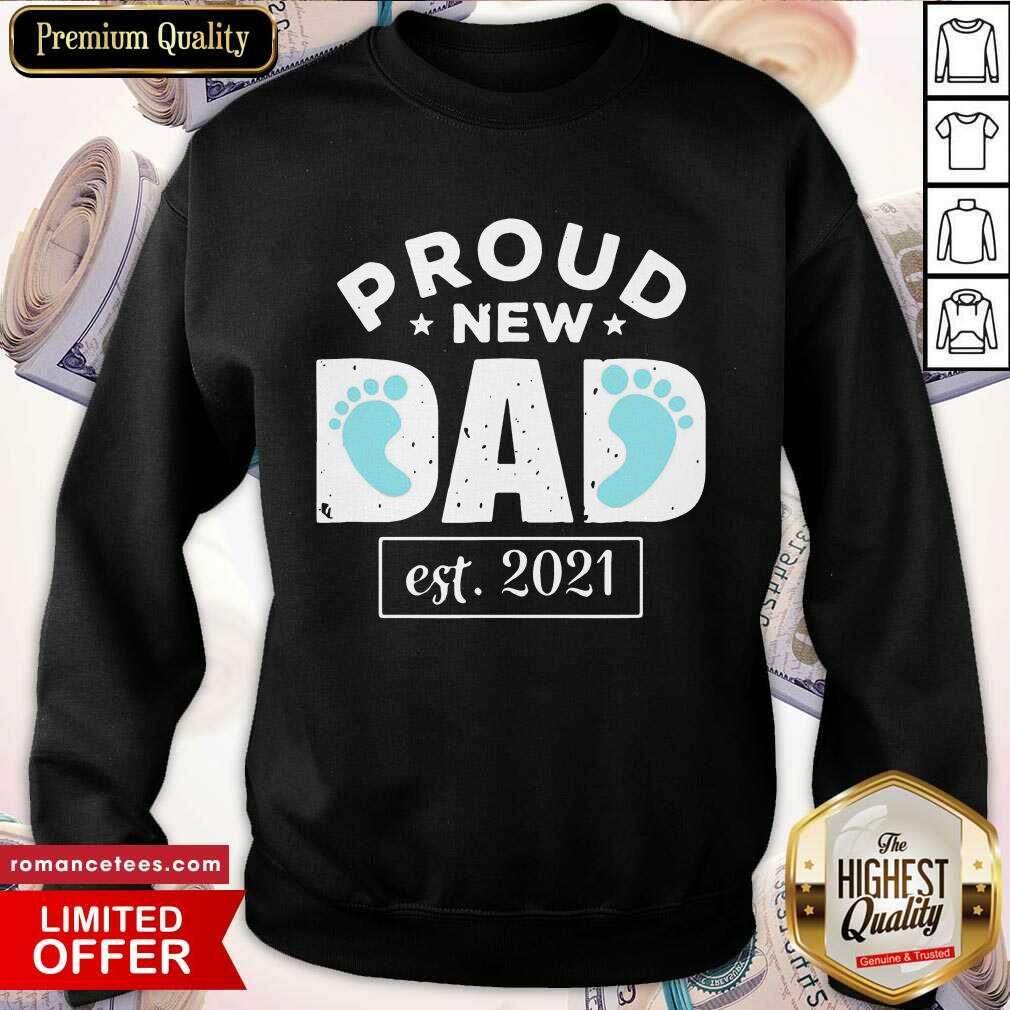 Funny Proud New Dad Est 2021 Shirt