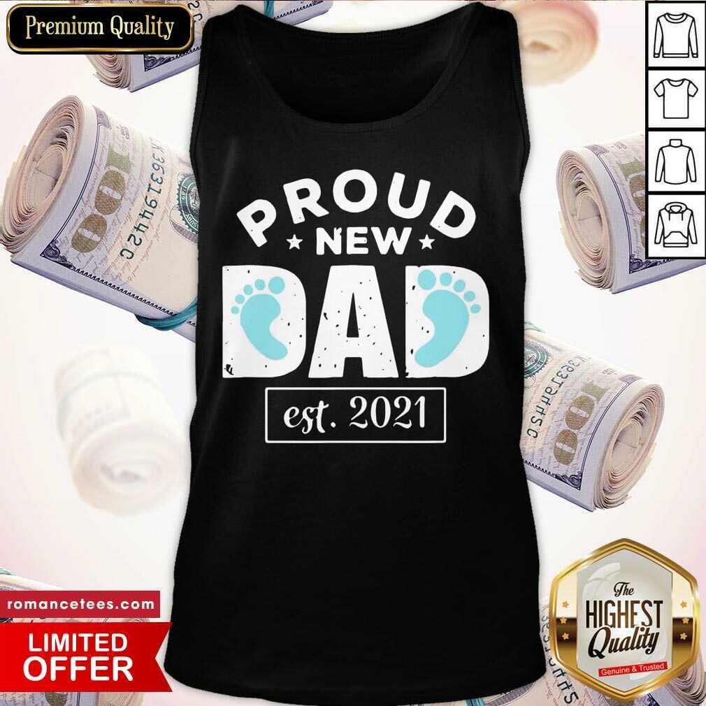 Funny Proud New Dad Est 2021 Shirt