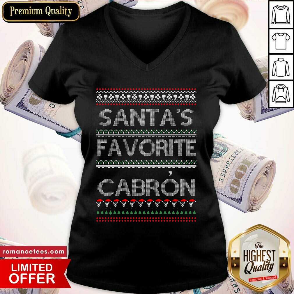 Funny Santa’s Favorite Cabron Ugly Christmas Shirt