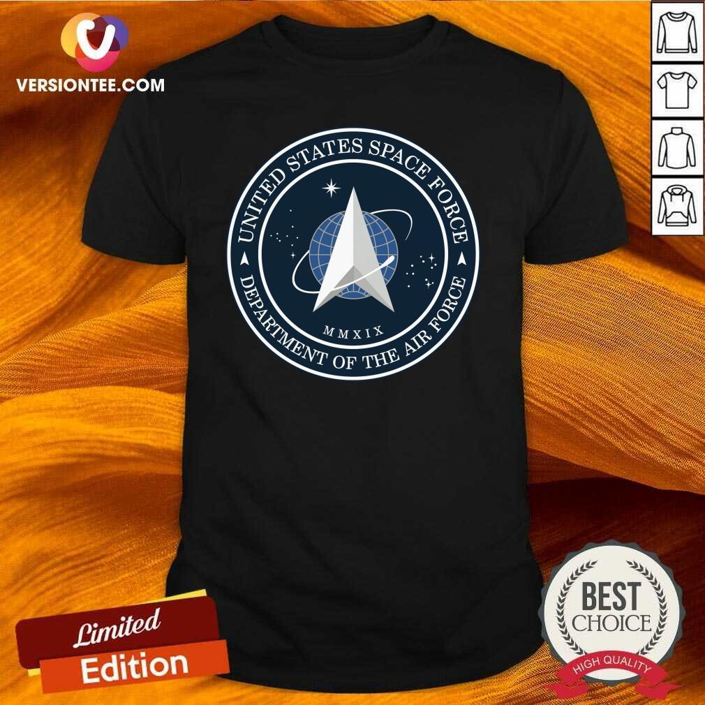 Funny United States Space Force Department Of The Air Force Shirt