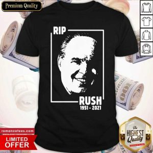 Pretty Rip Rush Limbaugh 1951 2021 Shirt