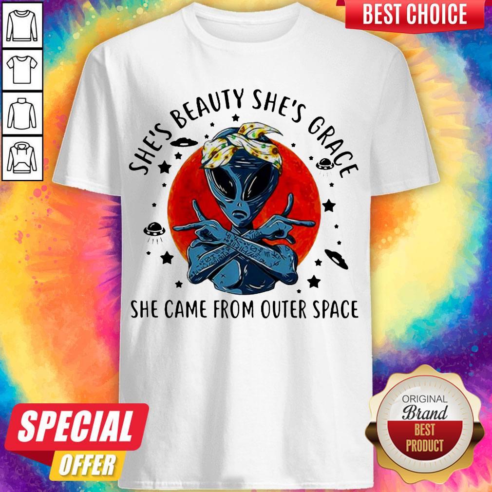 Good She’s Beauty She’s Grace She Came from Outer Space 2020 Shirt