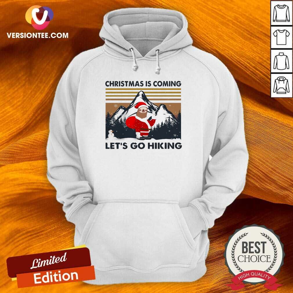 Good Sloth Santa Christmas Is Coming Let’s Go Hiking Vintage Christmas Shirt