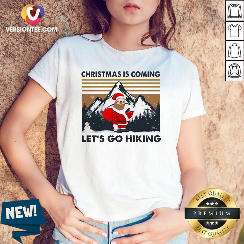 Good Sloth Santa Christmas Is Coming Let’s Go Hiking Vintage Christmas Shirt
