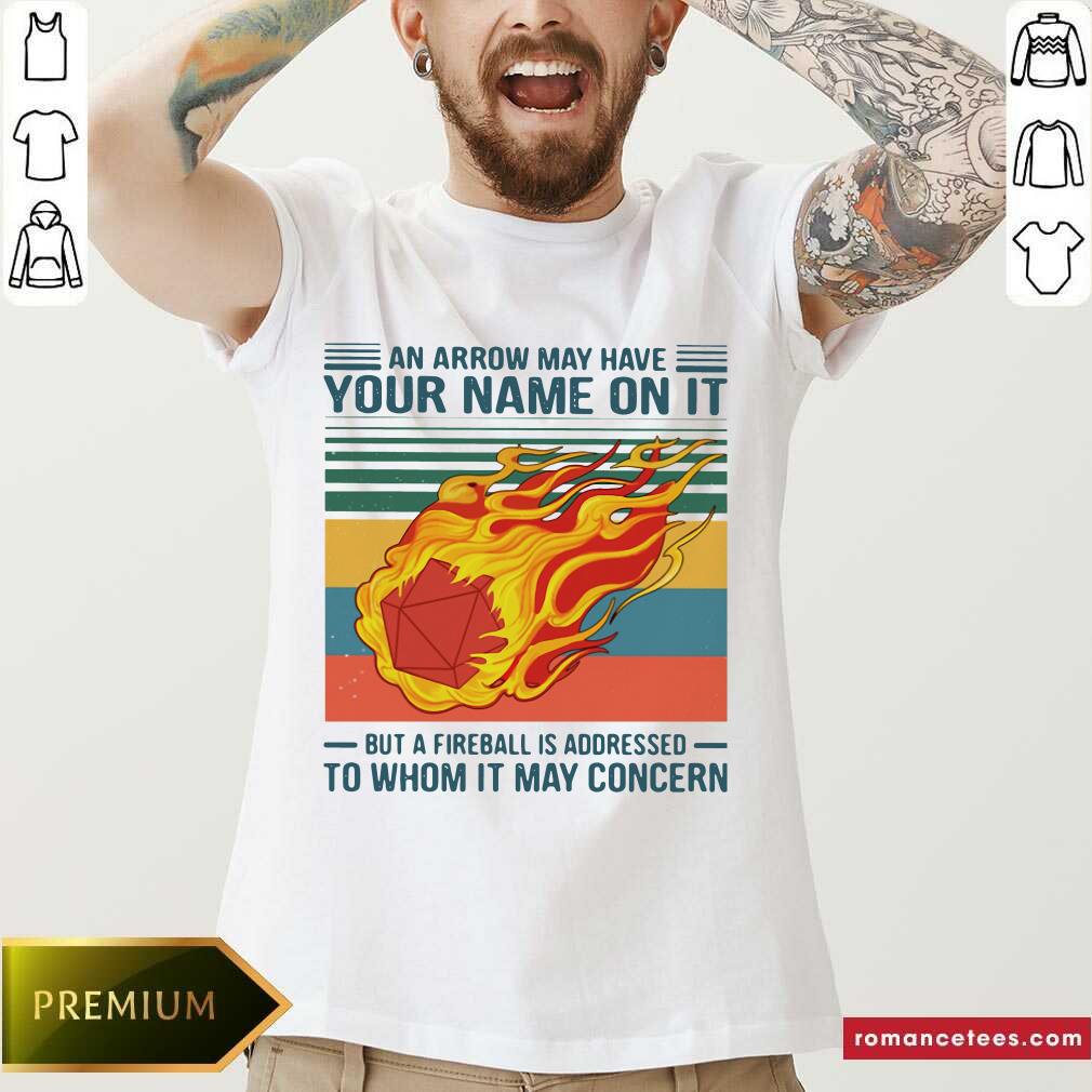 good-vintage-an-arrow-may-have-your-name-on-it-fireball-to-whom-it-may-concern-shirt.jpg
