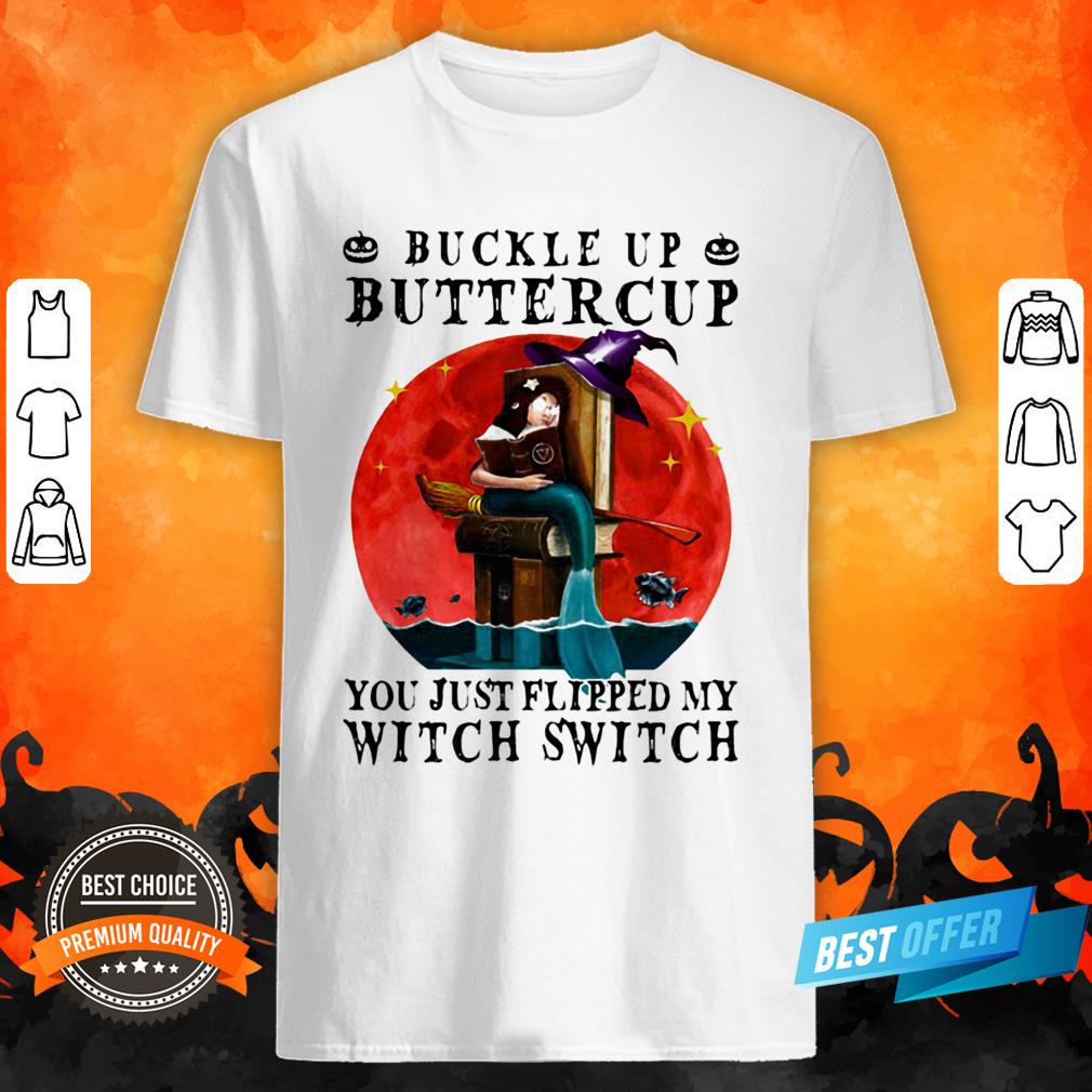 Halloween Buckle Up Buttercup You Just Flipped My Witch Switch Sunset Shirt