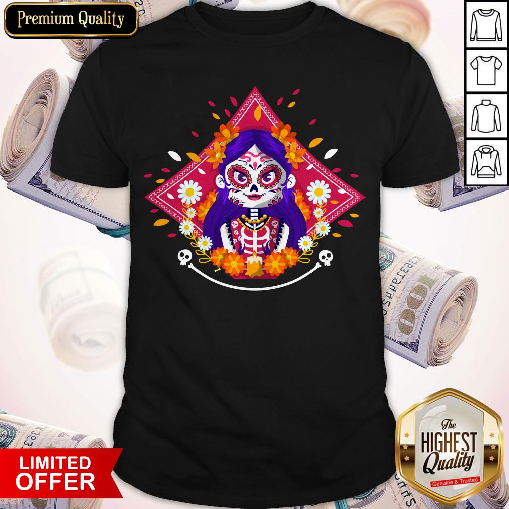 Happy Dia De Los Muertos Day Of Dead Sugar Skull Girl Shirt