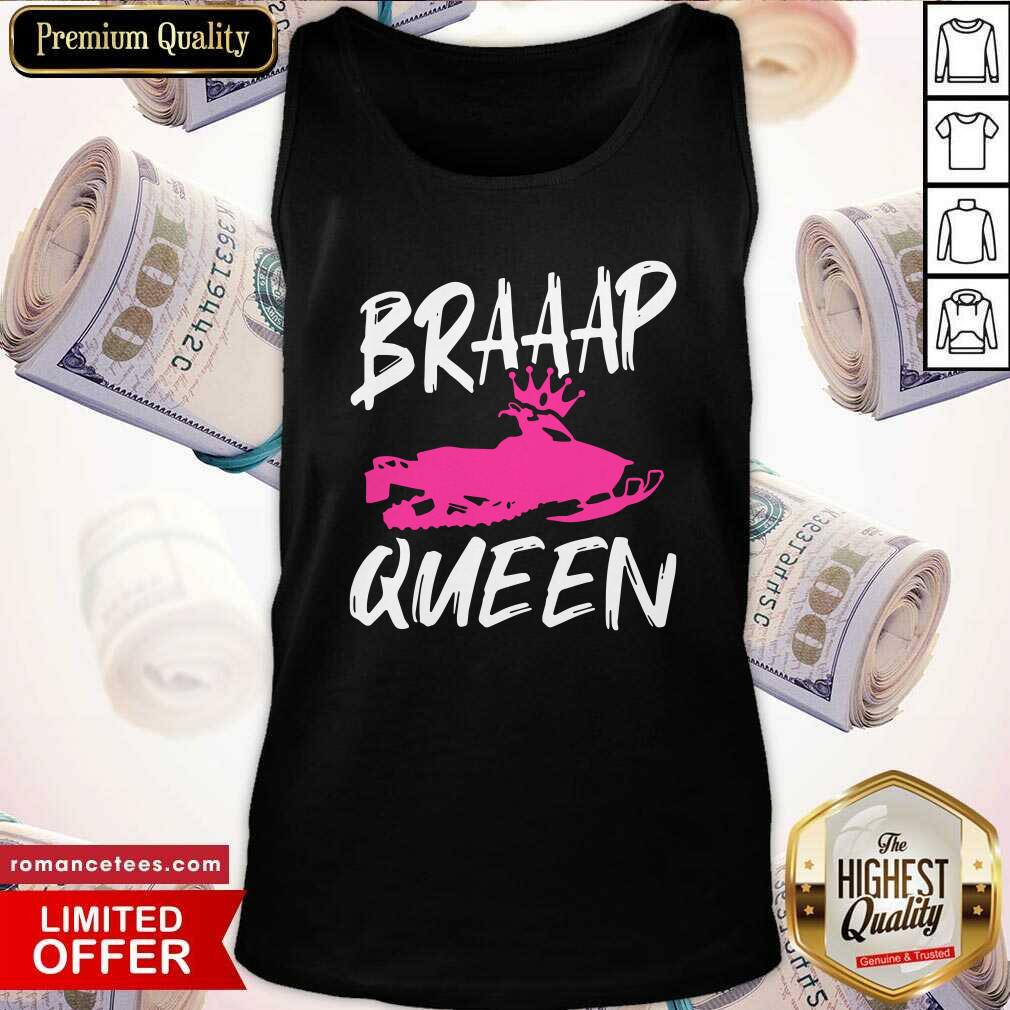 Happy Snowmobile Sled Braaap Queen Shirt