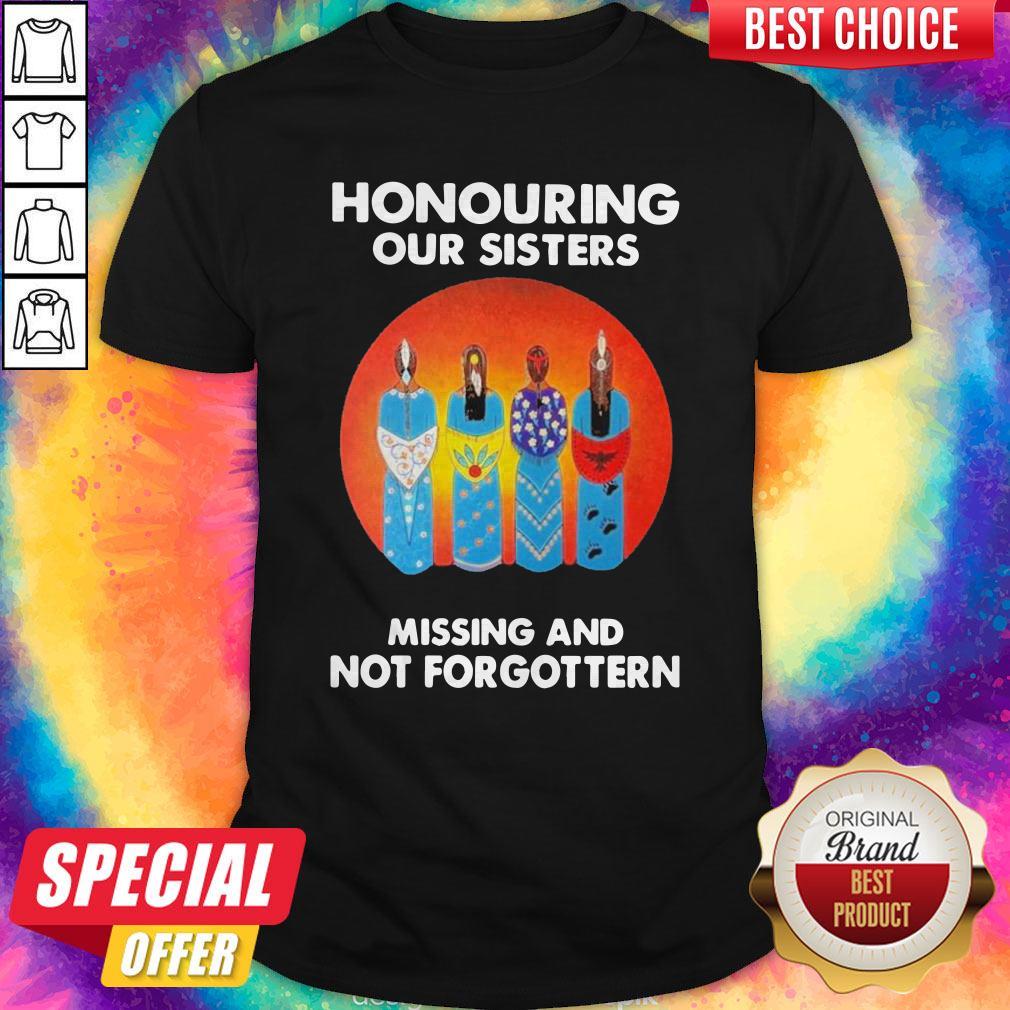 Honouring Our Sisters Missing And Not Forgottern Moon Shirt
