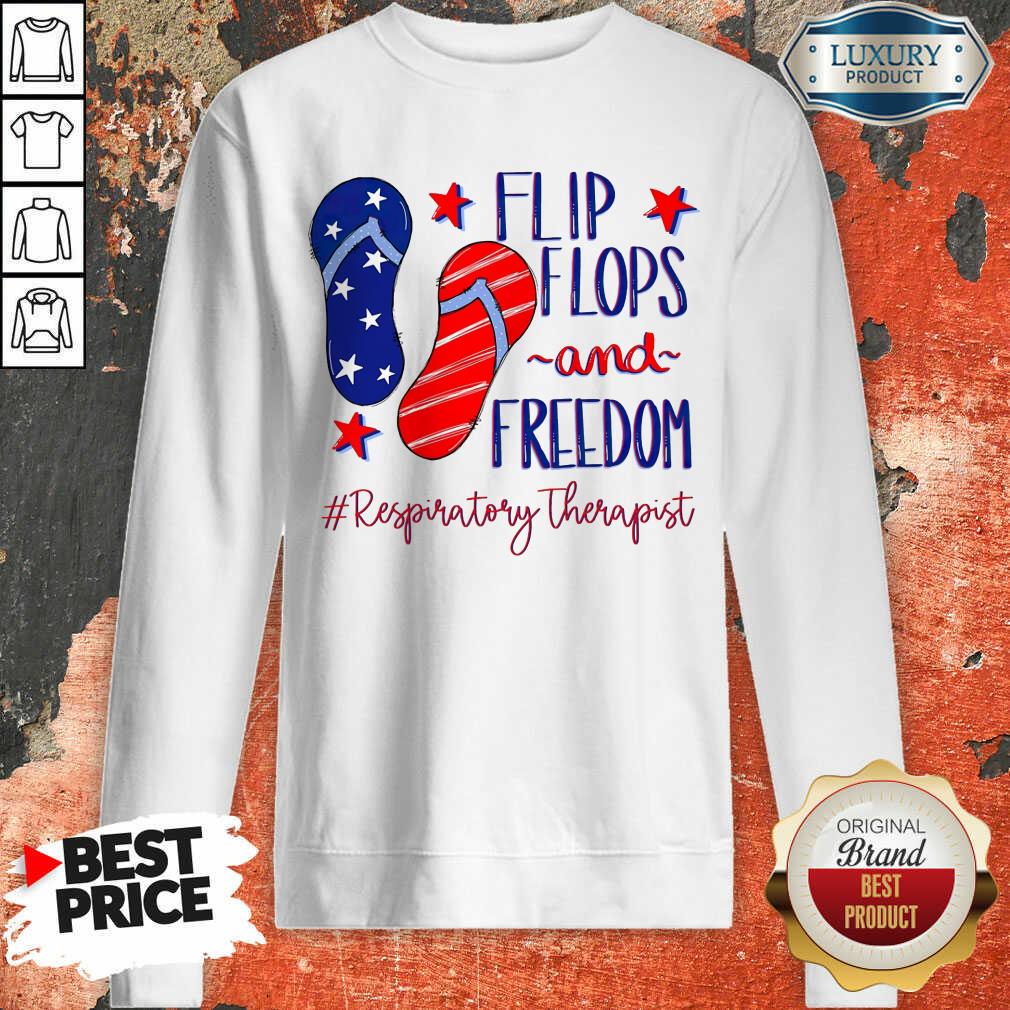 Hot American Flip Flops And Freedom Respiratory Therapist Shirt