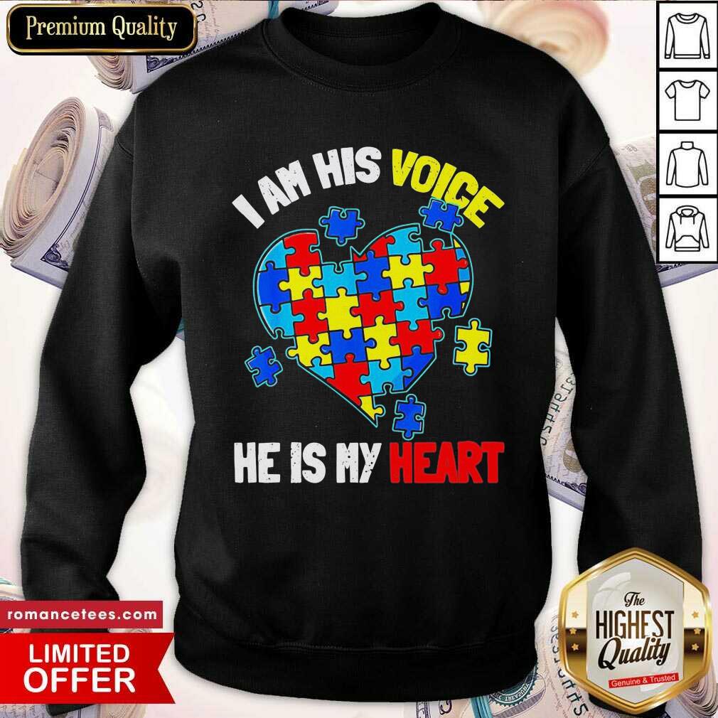 Hot Autism I Am His Voice He Is My Heart Shirt