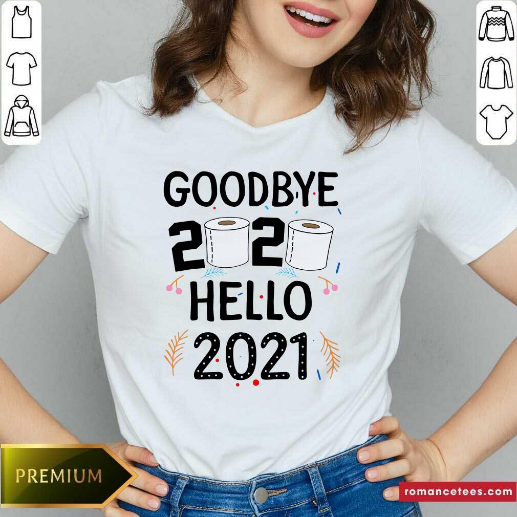 Hot Goodbye 2020 Toilet Paper Hello 2021 Shirt