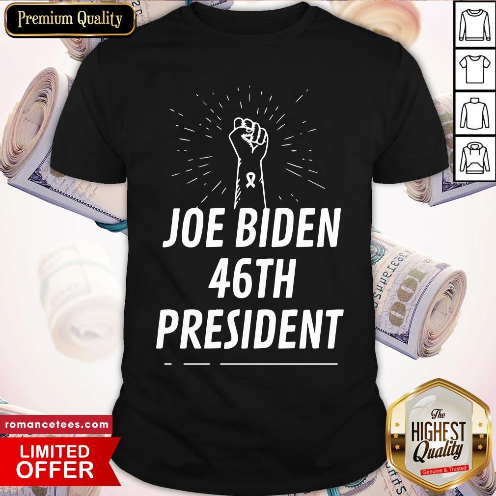 Hot Joe Biden 46th President Shirt