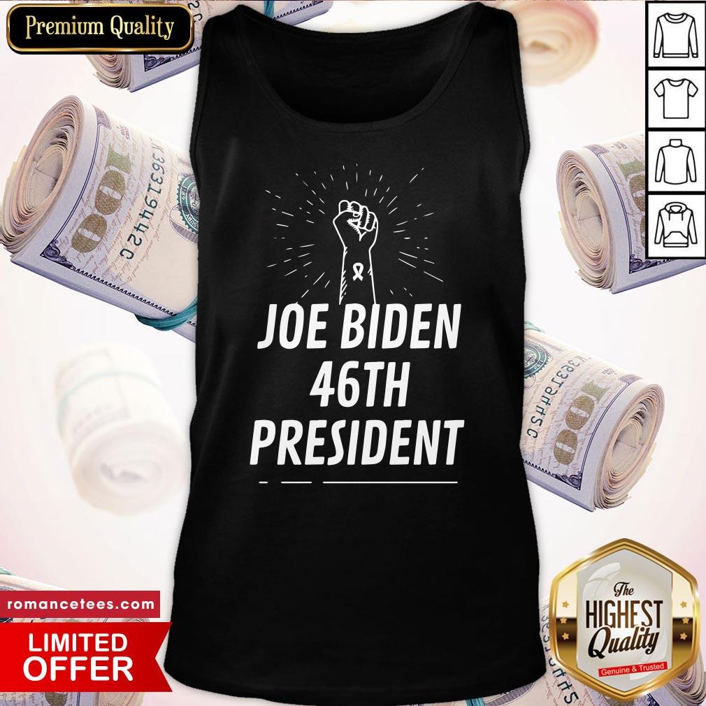 Hot Joe Biden 46th President Shirt