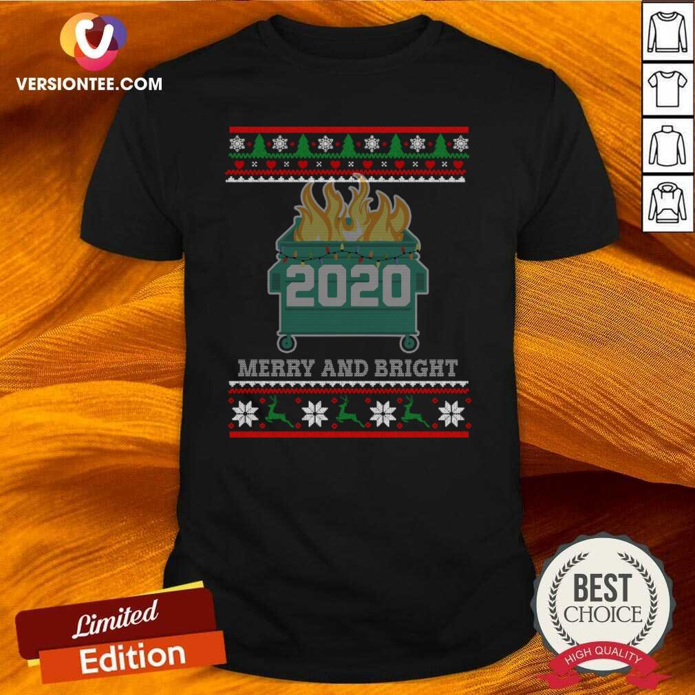hot-merry-and-bright-2020-dumpster-fire-ugly-christmas-sweater-gift-merry-and-bright-2020-shirt.jpg