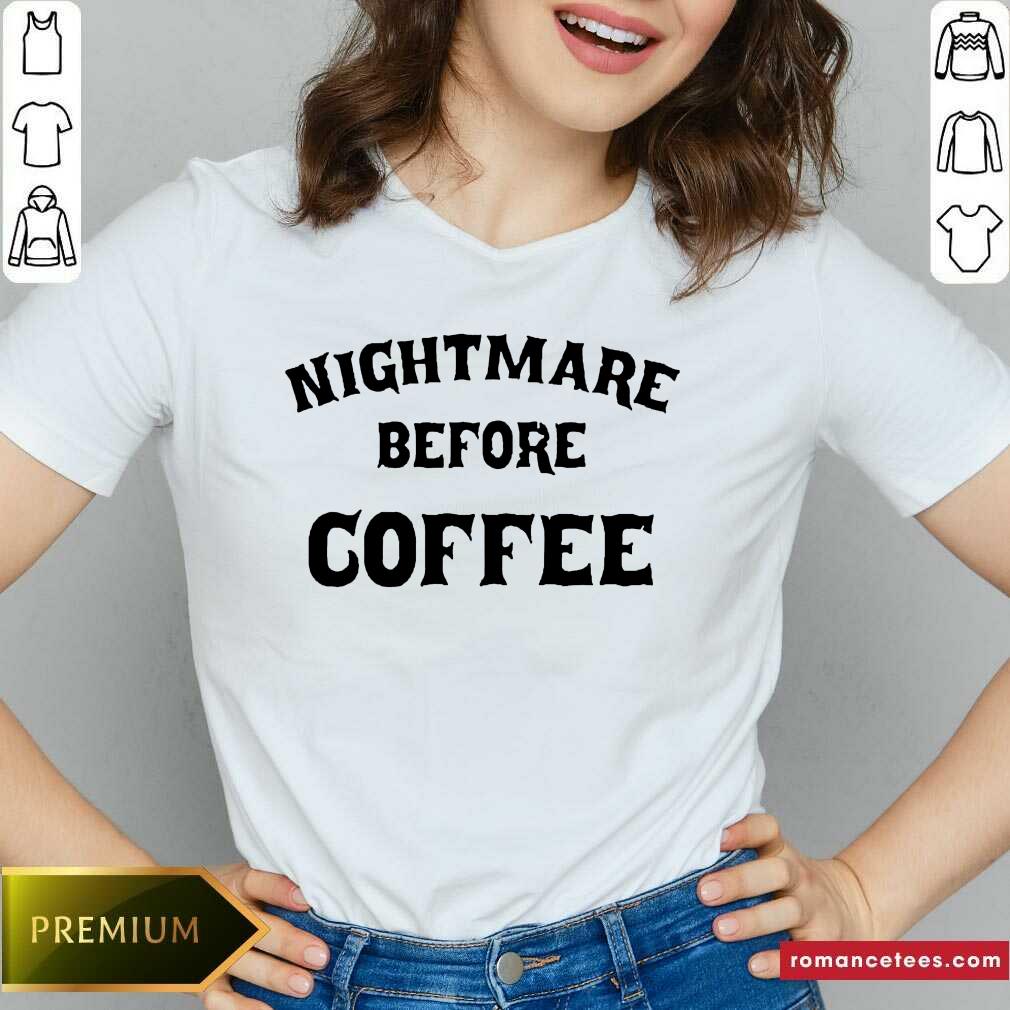 Hot Nightmare Before Coffee Shirt