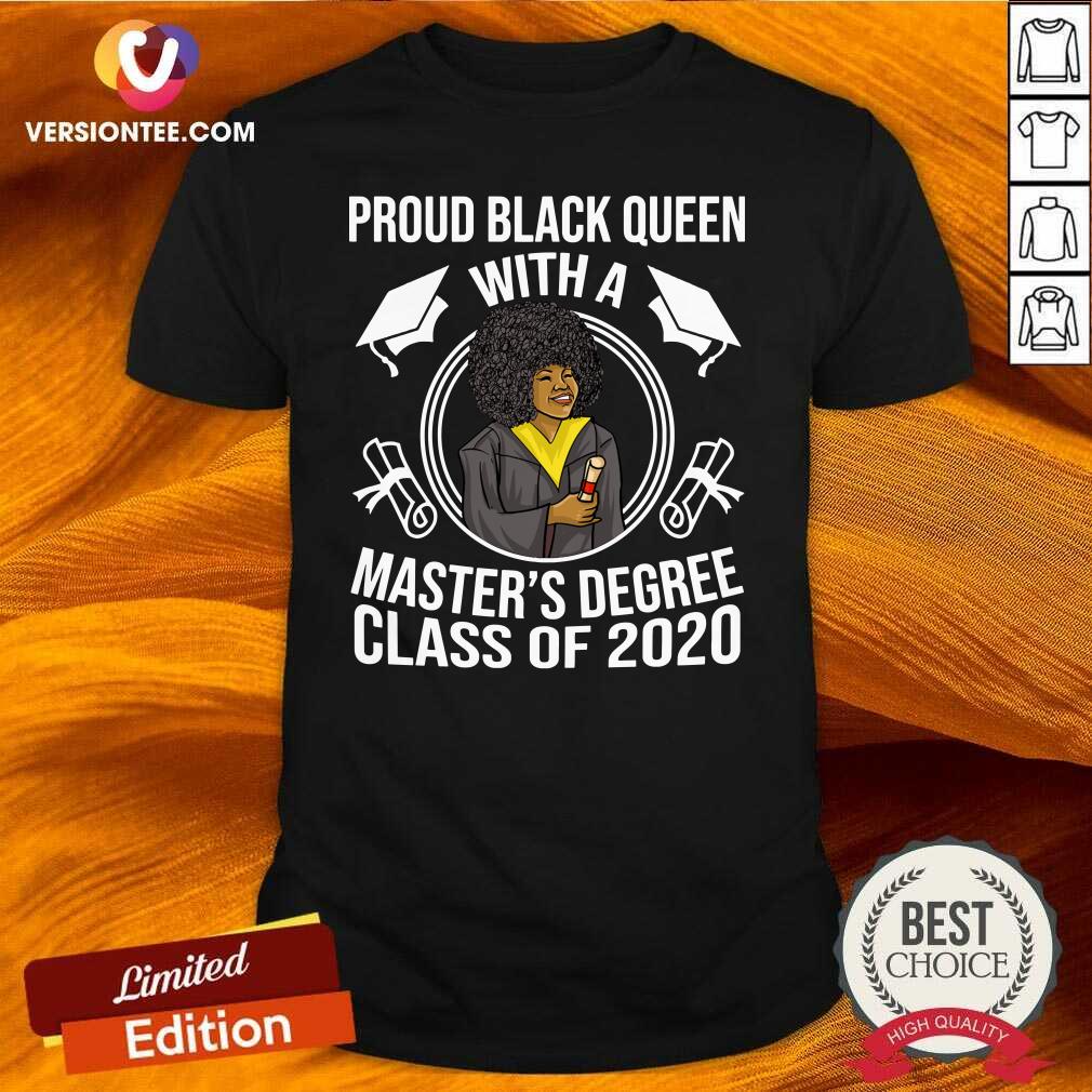 hot-proud-black-queen-with-a-masters-degree-class-of-2020-graduation-day-shirt.jpg