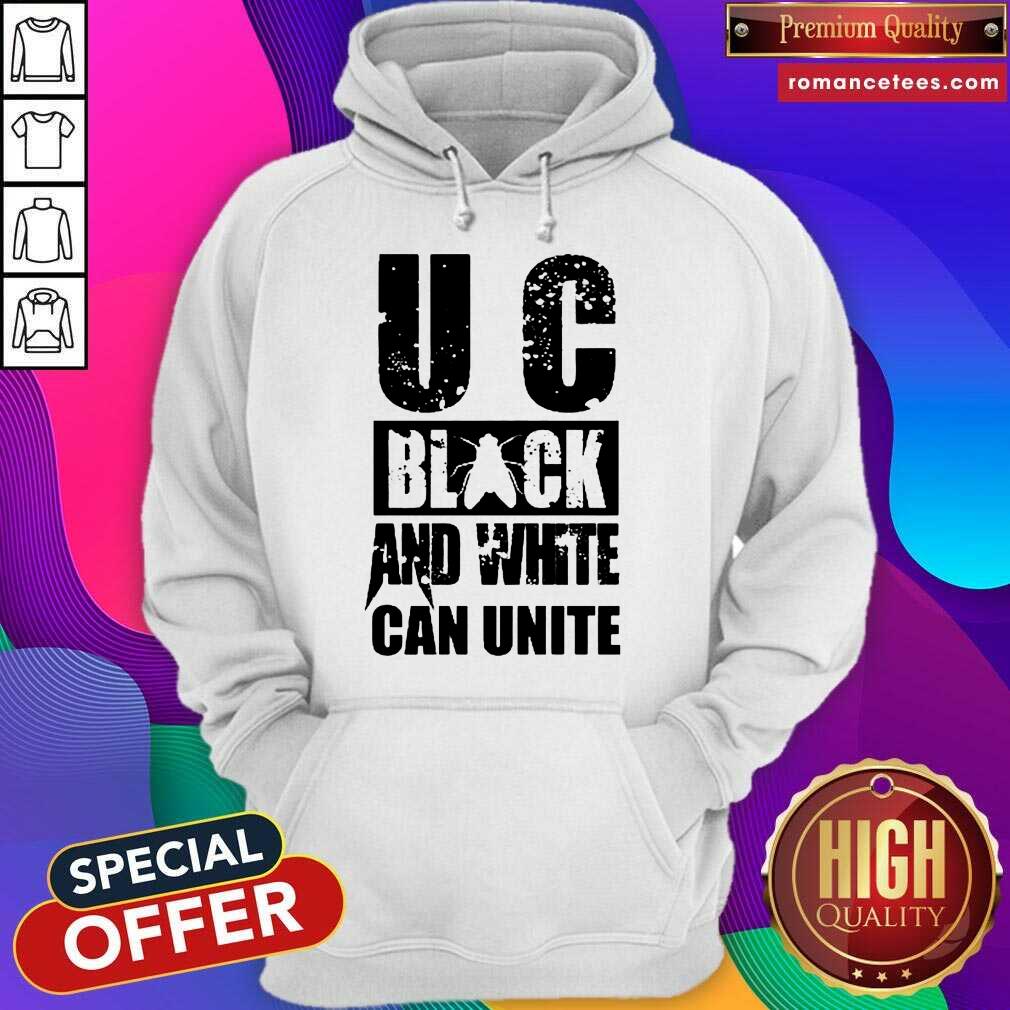 Hot U C Black And White Can Unite Shirt