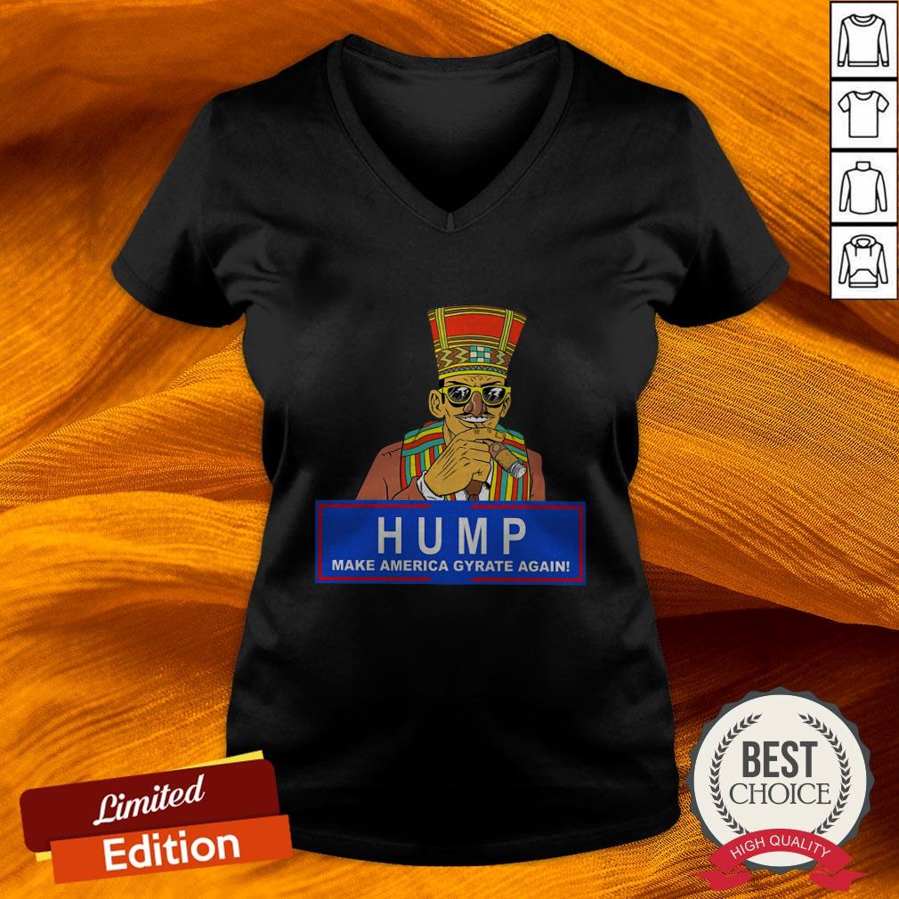 Humpty Dance Hump Make America Gyrate Again 2020 Shirt