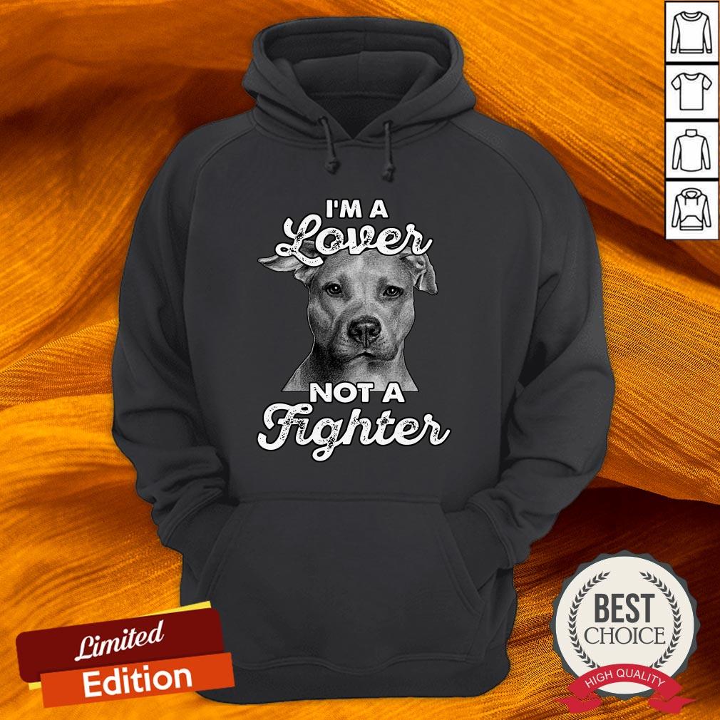 I'M A Lover Not A Fighter Shirt