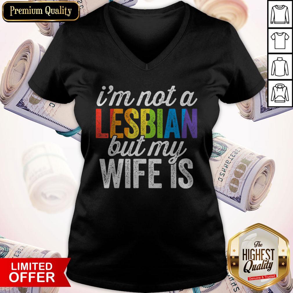I’m Not A Lesbian But My Wife Is Funny Lesbian LGBT Women Shirt