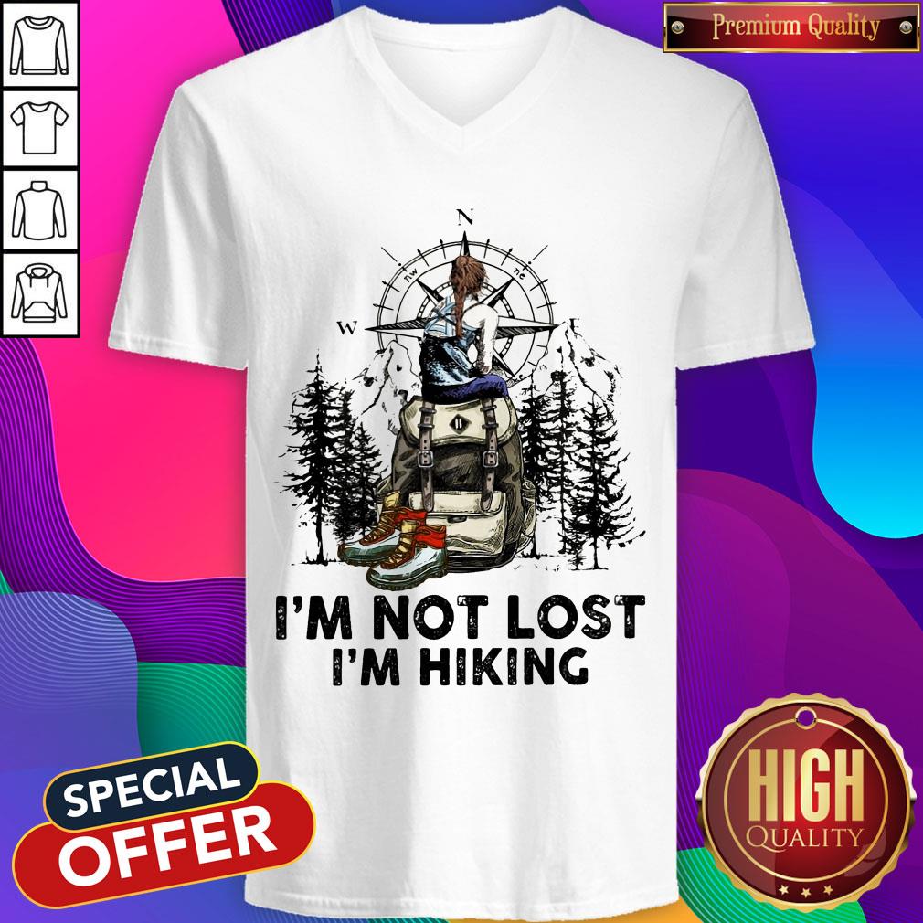 I'm Not Lost I'm Hiking Shirt
