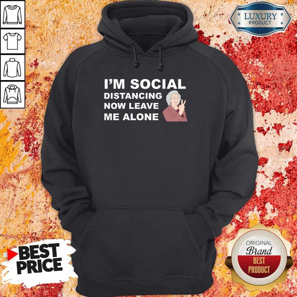 I'm Social Distancing Now Leave Me Alone Shirt