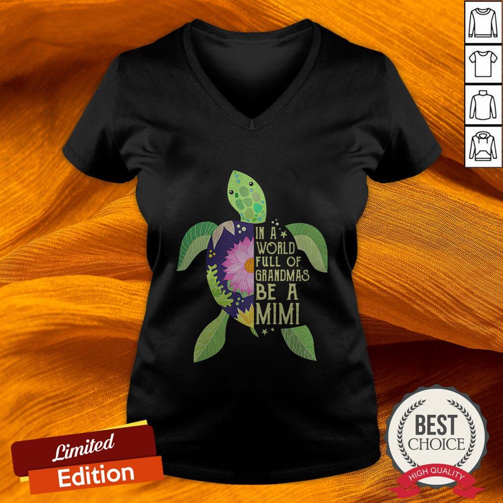 In A World Full Of Grandmas Be A Mimi Sea Turtle Floral Shirt