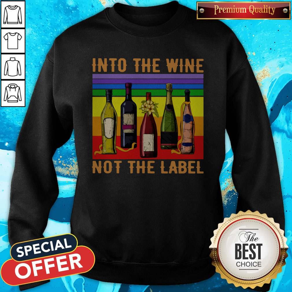 Into The Wine Not The Label Vintage Shirt