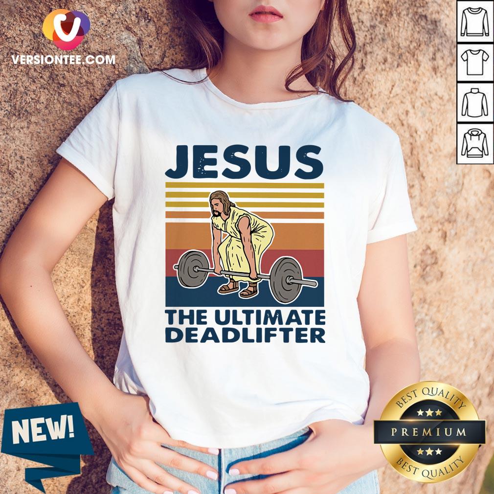 Jesus The Ultimate Deadlifter Vintage Shirt