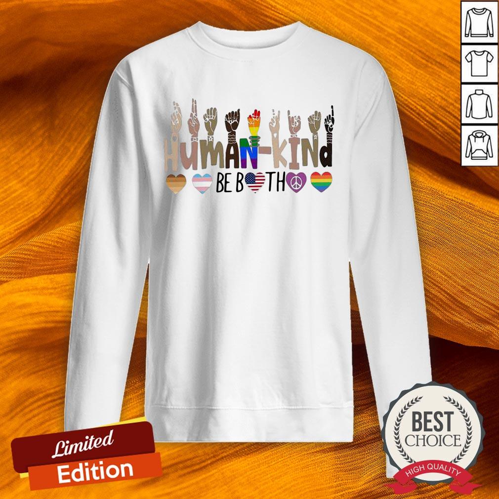 LGBT Hand Human Kind Be Both Heart Shirt
