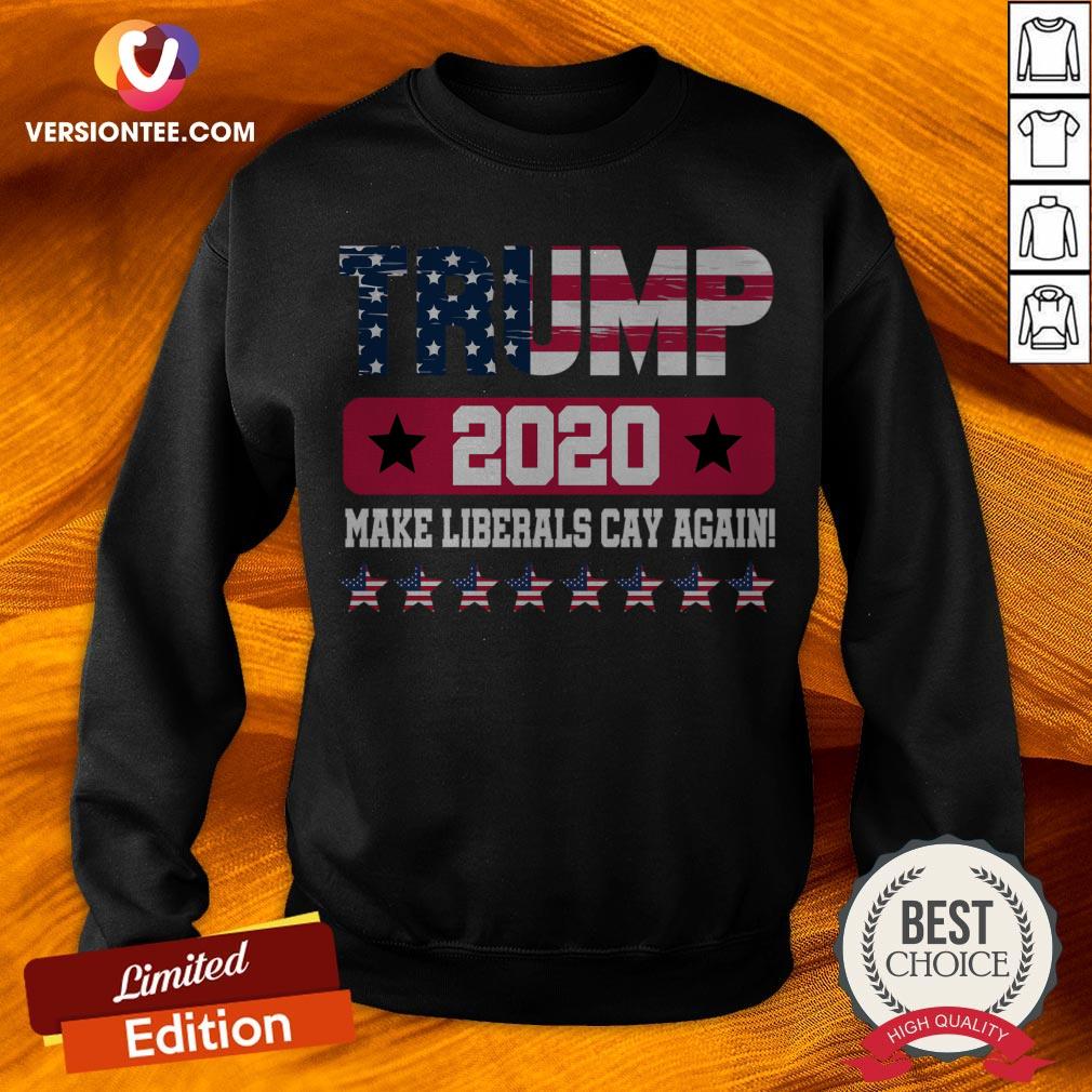 Make Liberals Cry Again - Donald Trump 2020 T-Shirt