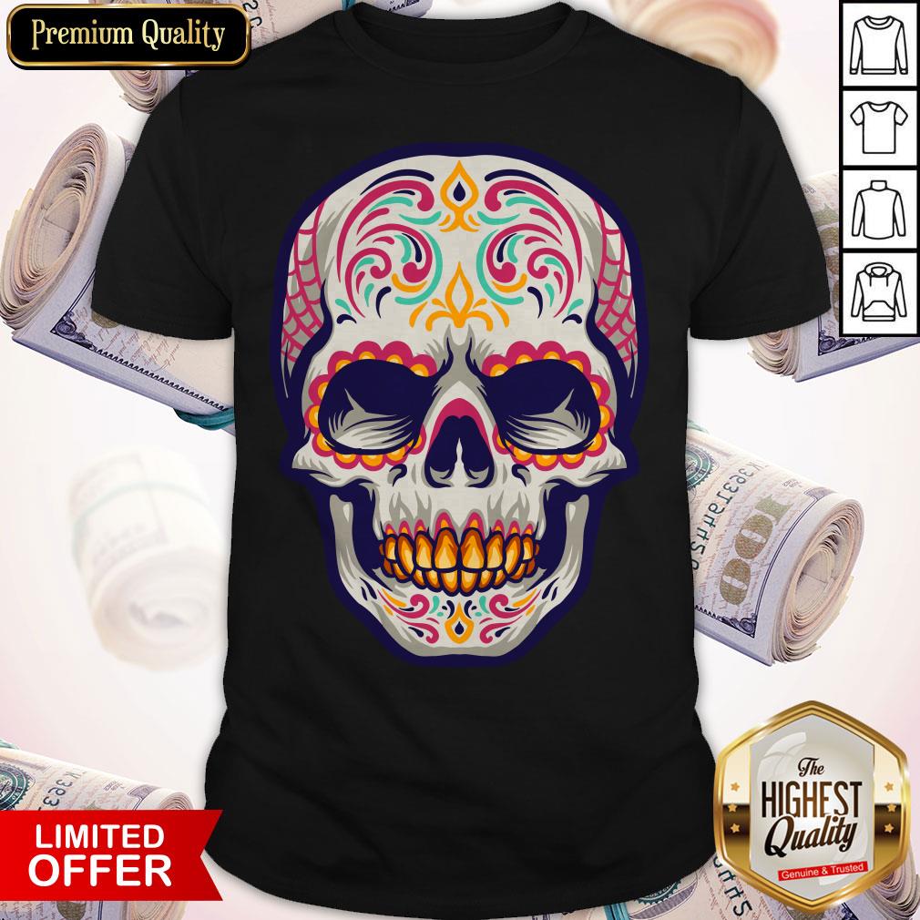 Mexican Sugar Skull Dia De Muertos Day Of Dead Shirt