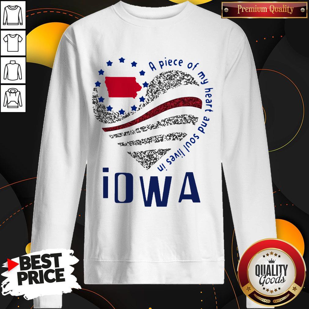 Nice A Piece Of My Heart And Soul Lives In Iowa Heart Diamond Shirt